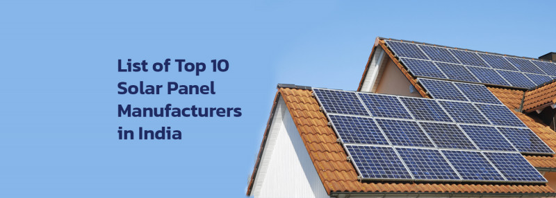 List of Top 10 Solar Panel Manufacturers in India: 