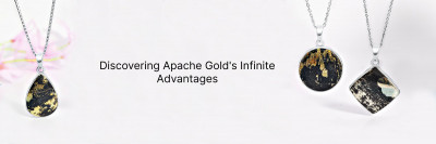 Benefits Beyond Measure: Apache Gold Revealed: 