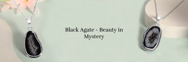 Mysterious Beauty: Deciphering the Mysteries of Black Agate: 