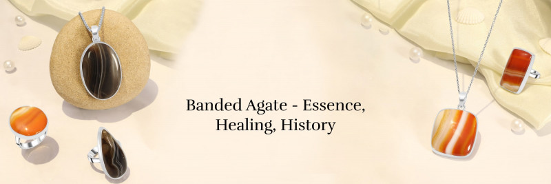 Banded Agate - Soothing Healing Qualities: 