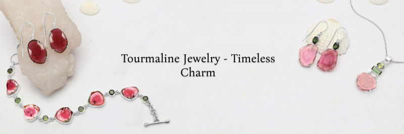 Timeless Glamour: Tourmaline Jewelry for Enduring Allure  gemstonejewelry